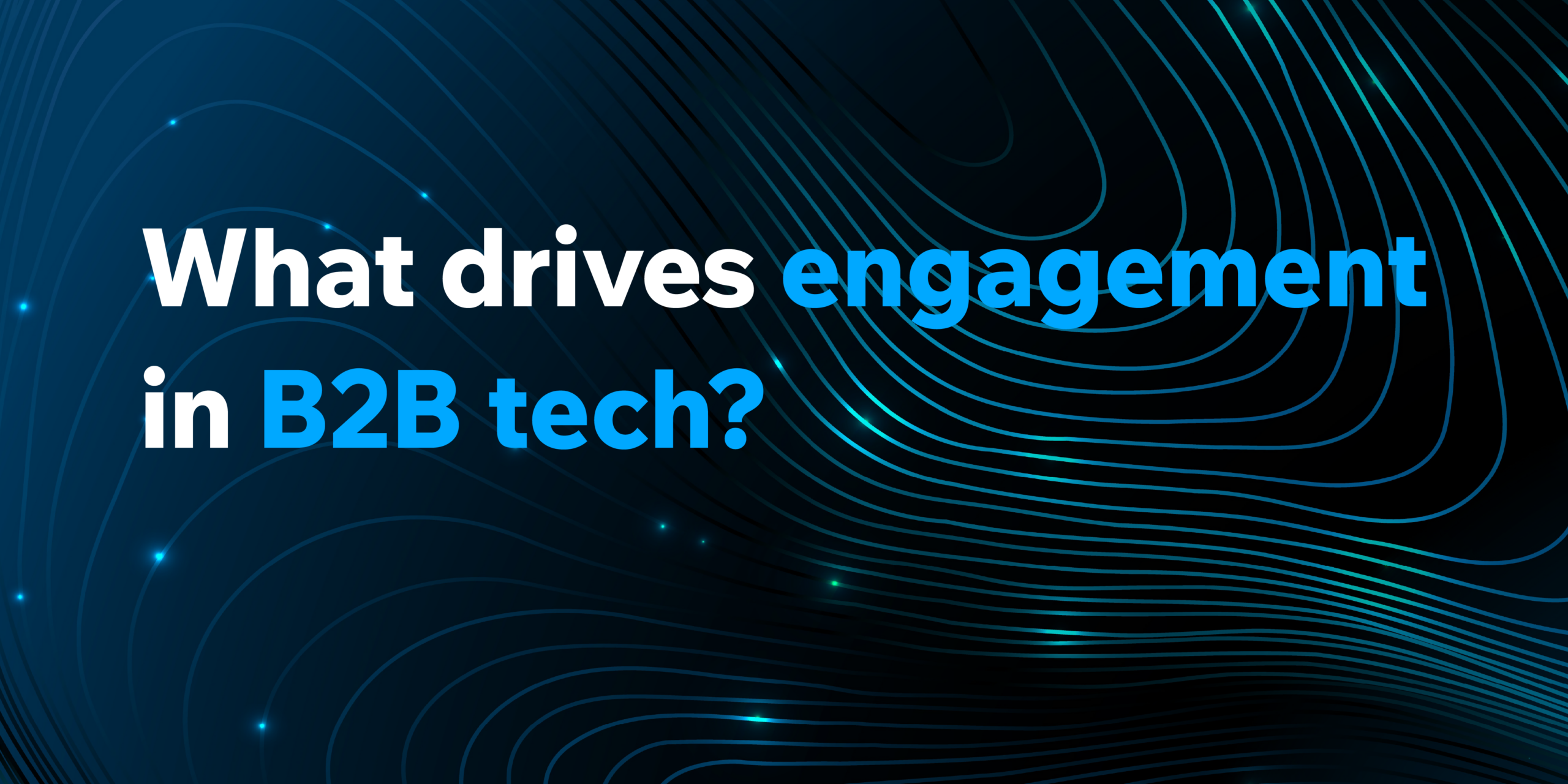 Why doesn’t more content lead to more engagement in B2B tech? image